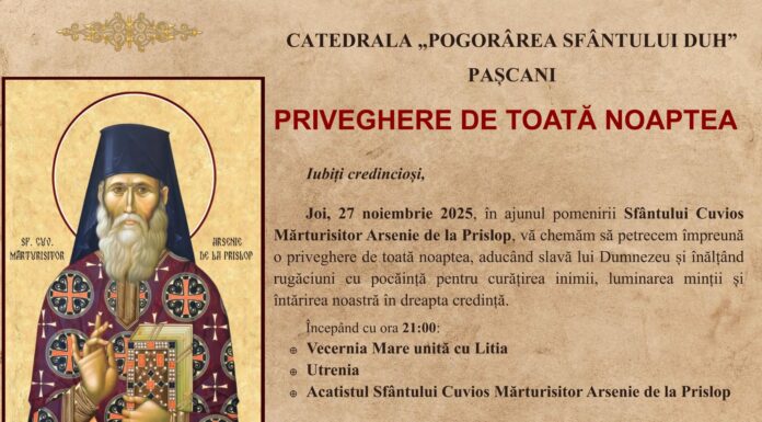 Priveghere de toată noaptea, la Catedrala Pogorârea Sfântului Duh Pașcani, joi, 27 noiembrie, de la ora 21:00 – VIDEO