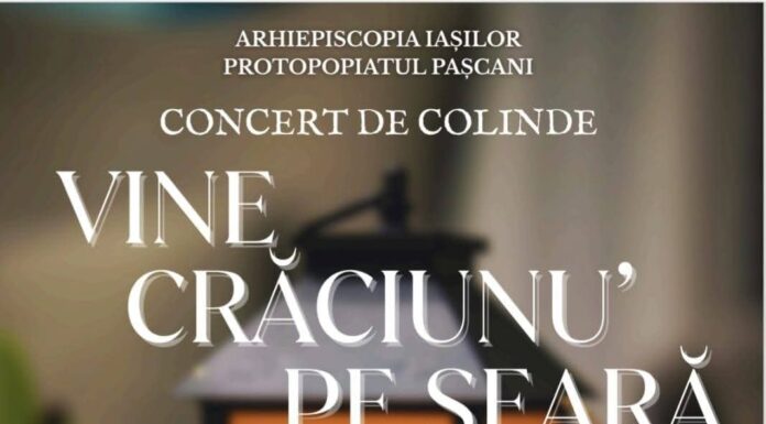 Concerte de colinde la Pașcani și Târgu Frumos, susținute de preoții, preotesele, tinerii și copiii din Protopopiatul Pașcani